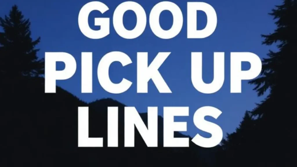 good pick up lines dirty